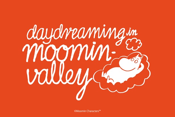 Daydreaming in Moominvalley(デイドリーミング イン ムーミンバレー)